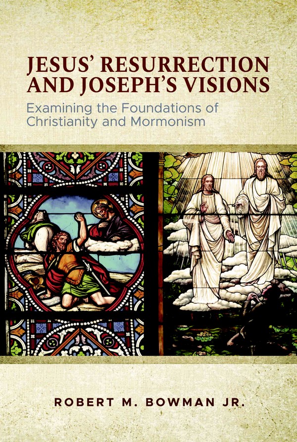 Jesus' Resurrection and Joseph Smith's Visions